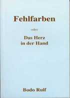 Titelbild des Buches 'Fehlfarben oder Das Herz in der Hand'