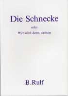 Titelbild des Buches 'Die Schnecke oder wer wird denn weinen'